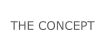 THE CONCEPT